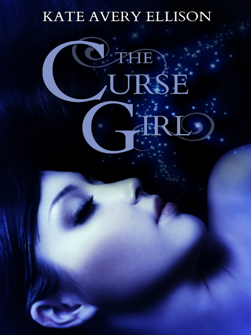Title details for The Curse Girl by Kate Avery Ellison - Available
